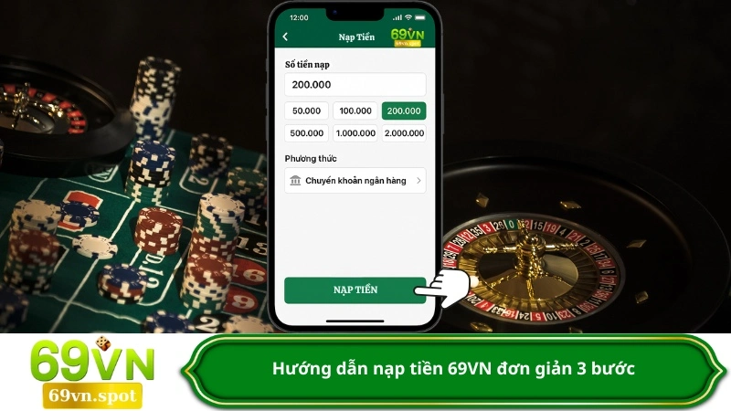 Hướng dẫn nạp tiền 69VN đơn giản 3 bước